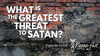 What is the Greatest Threat to Satan? | Episode #1076 | Perry Stone