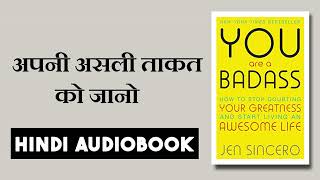 You Are A Badass by Jen Sincero Audiobook | Book Summary in Hindi