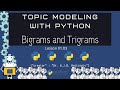 What are Bigrams and Trigrams (Topic Modeling and Python for DH 01.03)