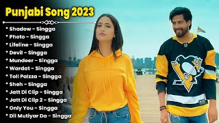 Singga All New Song 2023 | New Punjabi Jukebox 2023 | Singga Best Songs | All New Punjabi Song Hits