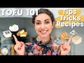 TOFU 101: Everything You Need To Know About Tofu