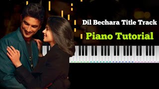 Dil Bechara - Title Track | Piano Tutorial || Sushant Singh Rajput | Piano Cover by MD Shahul