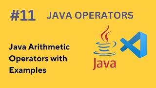 #11 Java Arithmetic Operators Explained – Math Operations with Examples (2025)