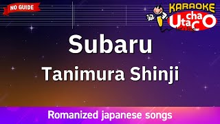 Subaru – Tanimura Shinji (Romaji Karaoke no guide)