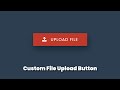 Custom File Upload Button In Pure CSS | #DeveloperHub