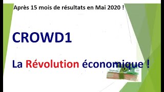 CROWD1 La Révolution Présentation du dimanche 10 Mai 2020.