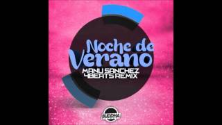 David Marley & Javi Ramirez   Noche De Verano  4BEATs & Manu Sánchez Tech Remix