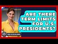 Are There Term Limits for U.S. Presidents? - Inside the Executive Branch