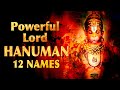 Most Powerful 12 Names of Lord Hanuman | हनुमान जी के बारह नाम | Lord Hanuman 12 Names Chanting