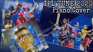 IPL tune 2020 l Piano Cover l Piano tutorial with notes l #Indianpremierleague