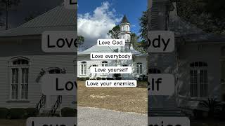 Love God, Everybody, Yourself, Enemies | Bible | Preaching #bible #jesus #preaching