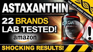 22 Astaxanthin Brands Lab Tested