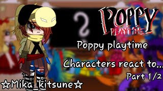 ☆Poppy playtime react to their deaths || Part 1/2 || Warnings in desc ||☆