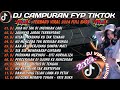 DJ CAMPURAN FYP  - REMIX TIKTOK TERBARU 2024 - KAU BUATKU SEKECEWA ITU -  FULL BASS