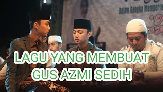 LAGU TERBARU GUS AZMI 2020 (BARU PERTAMA KALI DIBAWAKAN)