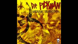 Dr. Pickman & Maverick - Mental Infection