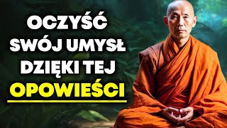 Oczyść Swój Umysł Dzięki Tej Opowieści | Historia Buddyjska