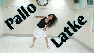 Pallo Latke | Shaadi Mein Zaroor Aana | Choreography By Kanchan Patwa