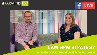 #ShoosmithsLIVE: Law Firm Strategy with Shoosmiths’ Chairman, Peter Duff