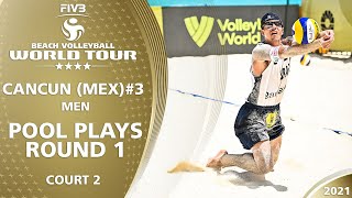 Court 2 | Men's Pool Play - Round 1 | Full Day | 4* Cancun 2021 #3