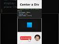 So How to Actually Center a Div? #codeing #programming #webdevelopment #codewithdeveloper