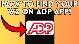 NEW! HOW TO FIND YOUR W2 ON ADP APP (FULL GUIDE) 2025!