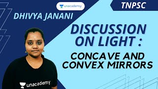 Discussion on Light : Concave and Convex Mirrors | TNPSC | Dhivyajanani