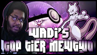 WADI'S TOP TIER MEWTWO