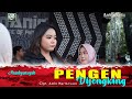 PENGEN DIJENGKING - MAUDYANSYAH - ANICA NADA SIANG 26 JANUARI 2023 BTN GRAHA CENDANA ARJAWINANGUN