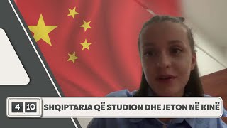 Shqiptarja që studion dhe jeton në Kinë