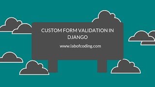 Django 2 tutorial 20 - Custom form validation in Django