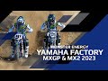 Ready to Attack MXGP 2023: Monster Energy Yamaha Factory MXGP & MX2