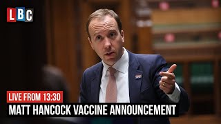 Health Secretary Matt Hancock updates MPs on approved Covid vaccine | LBC