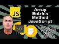 JavaScript Array Entries Method Example of Array Entries Method