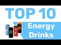 10 Best Energy Drinks Ranked (Official Top10Supps List)