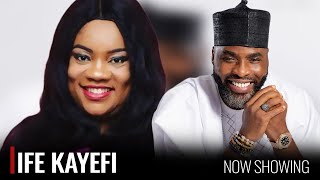 IFE KAYEFI - A Nigerian Yoruba Movie Starring - Ibrahim Chatta, Opeyemi Ayeola