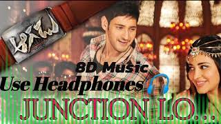 Junction Lo || Aagadu || 8D Audio