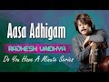 Do You Have A Minute Series | Aasa Adhigam | Rajhesh Vaidhya