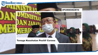 Delapan Tenaga Kesehatan Banyumas Positif Corona