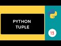 Python Tuple | Python Programming Series