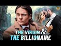 The Virgin And The Billionaire (2024) Movie Full | Rebecca Stoughton, Aaron R |Review Fact