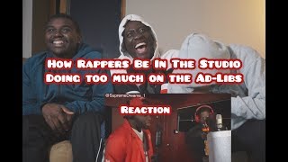 RDCworld1 - How Rappers Be In The Studio Doing too much on the Ad-Libs | Reaction 😆😂