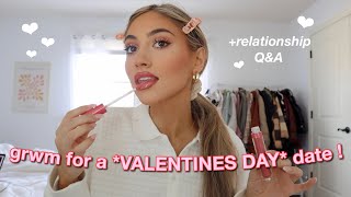 GRWM FOR A VALENTINES DAY DATE! *relationship q&a*