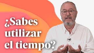 ¿Sabes utilizar el tiempo? - Enric Más Cerca [18]