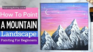 Mountain Landscape Painting | How To Paint a Mountain Sunset | Easy Acrylic Painting for Beginners
