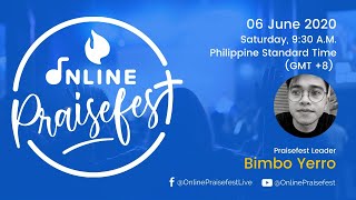 Online Praisefest #30 Bimbo Yerro (June 6, 2020)