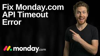 Fix Monday.com API Timeout Error (2026 Easy Guide)