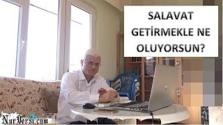 Hasan Akar - Salavat Getirmekle Ne Oluyorsun (Kısa Ders)