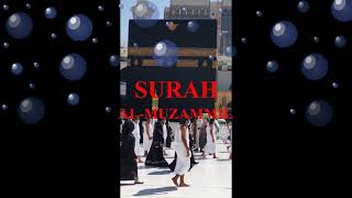 SURAH AL MUZAMMIL-  POWERFUL READ DAILY- FOR HAPPINESS Surah Muzammil By Sheikh Shuraim With  (HD)