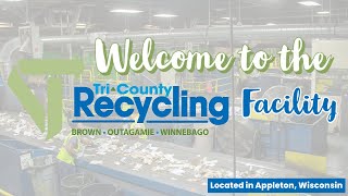 A Virtual Tour of the Tri-County Recycling Facility in Appleton, Wisconsin